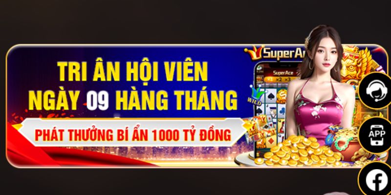 Ưu đãi tri ân hội viên với tiền thưởng cực kỳ khủng