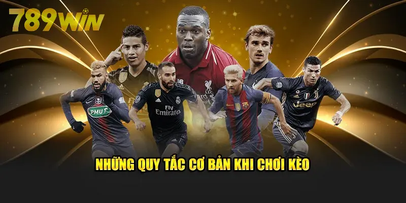 Những quy tắc cơ bản khi chơi kèo ET